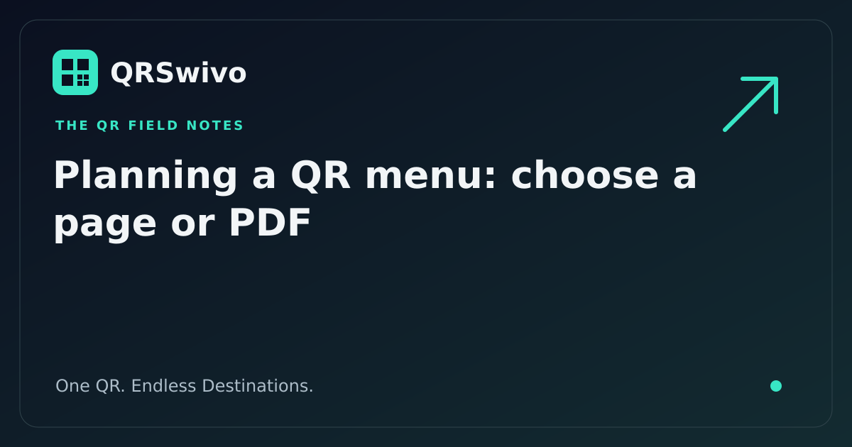 Planning a QR menu: choose a page or PDF — QRSwivo field notes